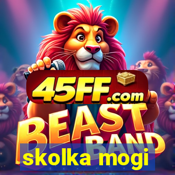 skolka mogi